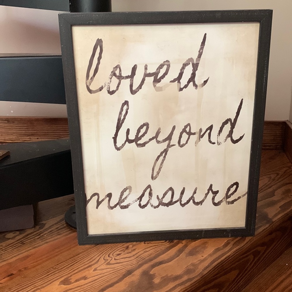 “Loved Beyond Measure” Sign